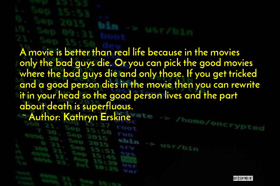 Bad Person In Your Life Quotes By Kathryn Erskine