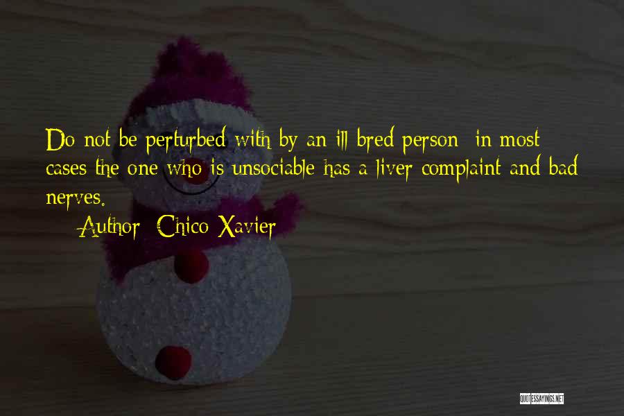 Bad Person Quotes By Chico Xavier