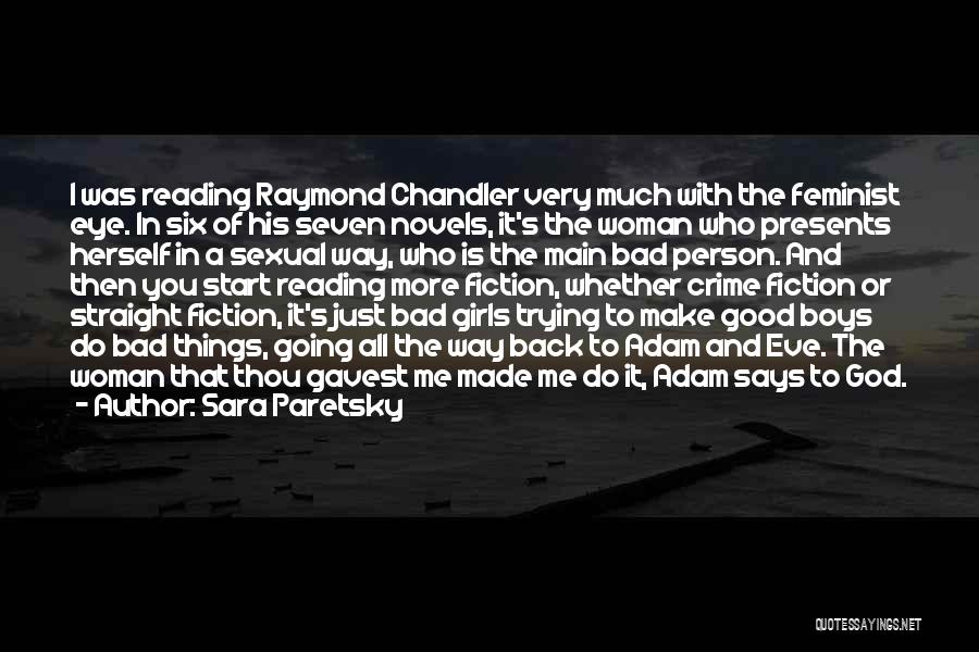 Bad Person Quotes By Sara Paretsky