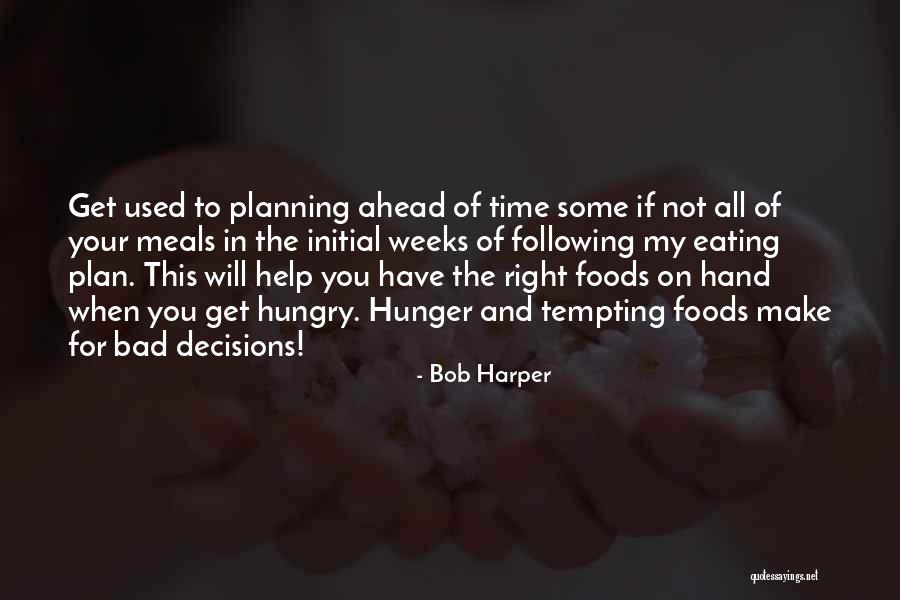 Bad Planning Quotes By Bob Harper Bad Planning Quotes By Bob Harper