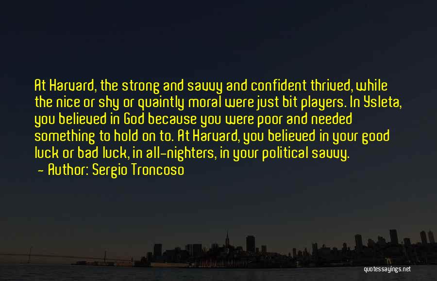 Bad Players Quotes By Sergio Troncoso