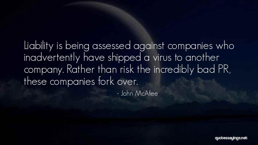 Bad Pr Quotes By John McAfee Bad Pr Quotes By John McAfee