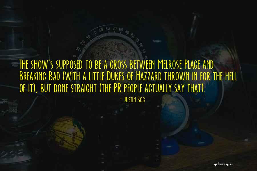Bad Pr Quotes By Justin Bog Bad Pr Quotes By Justin Bog