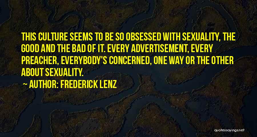 Bad Preacher Quotes By Frederick Lenz