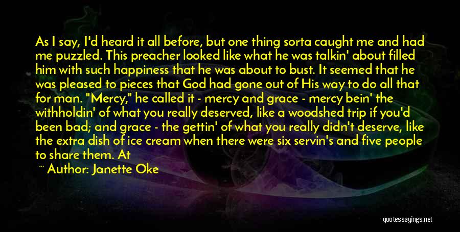 Bad Preacher Quotes By Janette Oke