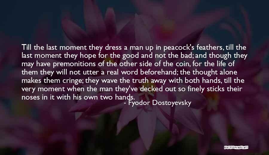 Bad Premonitions Quotes By Fyodor Dostoyevsky Bad Premonitions Quotes By Fyodor Dostoyevsky