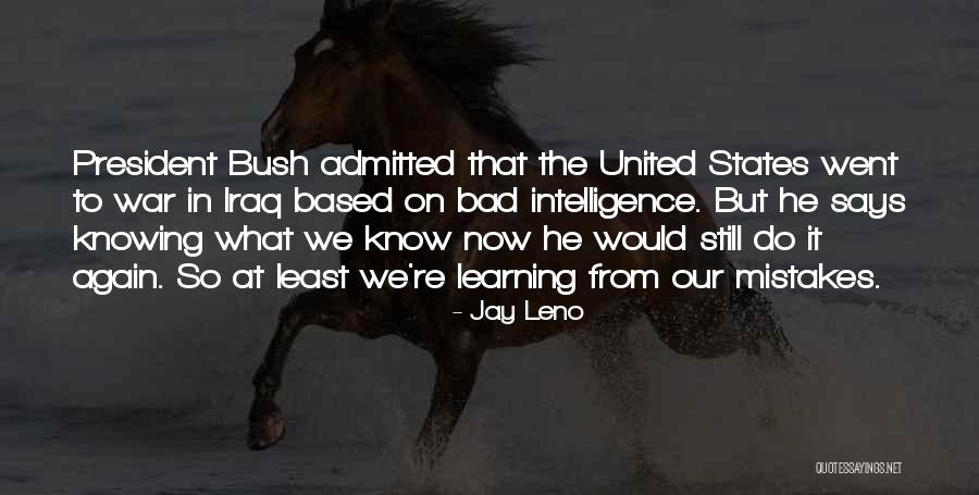Bad President Quotes By Jay Leno Bad President Quotes By Jay Leno