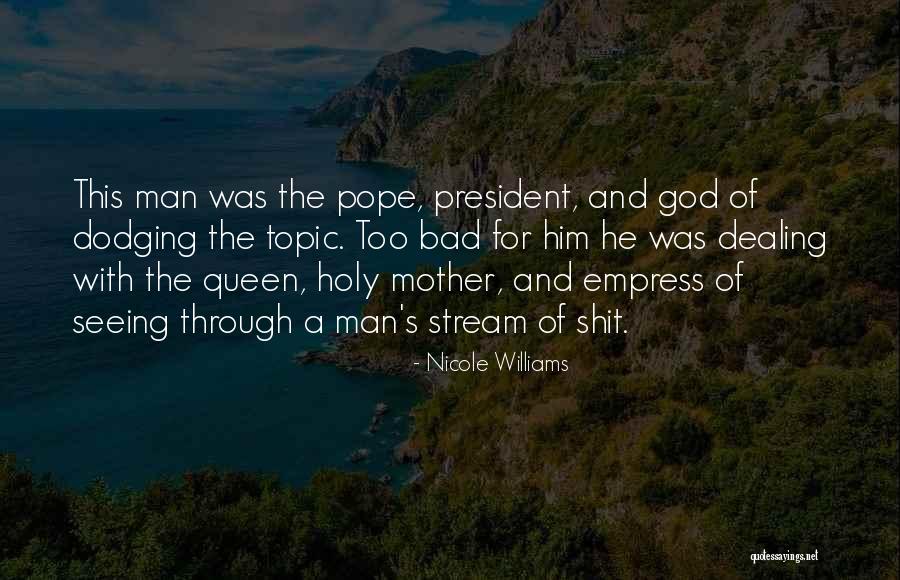 Bad President Quotes By Nicole Williams Bad President Quotes By Nicole Williams