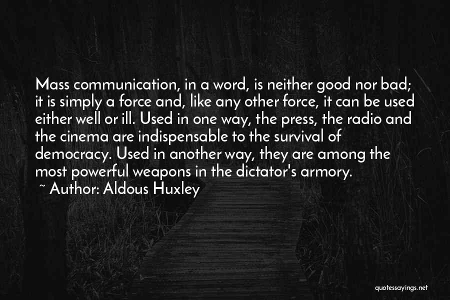 Bad Press Quotes By Aldous Huxley