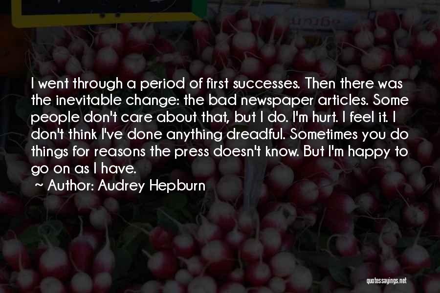 Bad Press Quotes By Audrey Hepburn