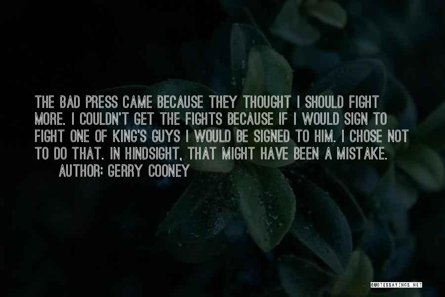 Bad Press Quotes By Gerry Cooney