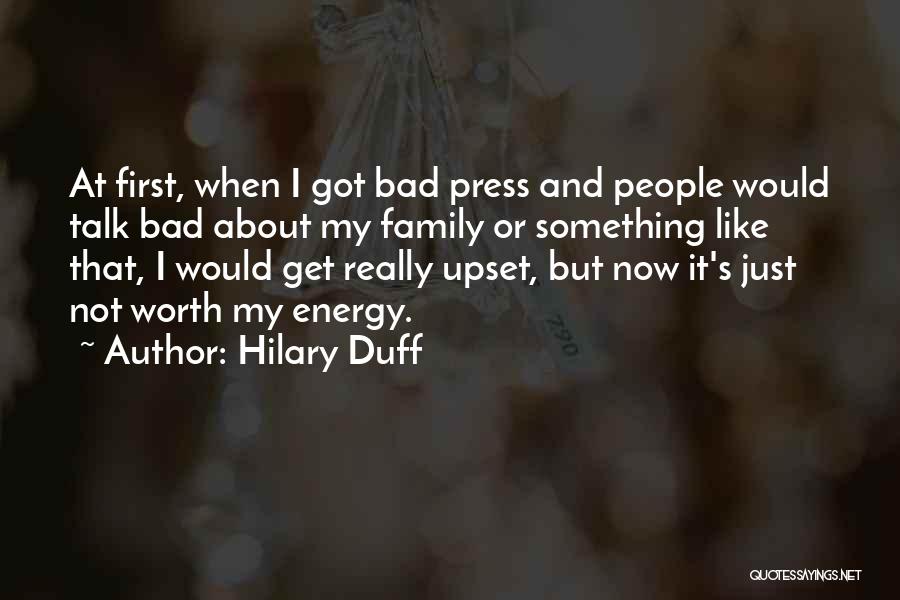 Bad Press Quotes By Hilary Duff