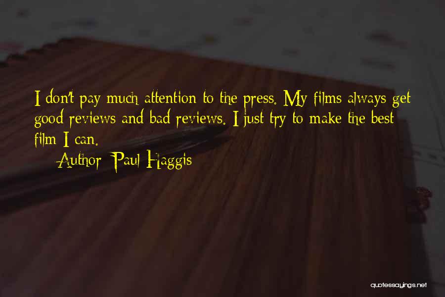 Bad Press Quotes By Paul Haggis