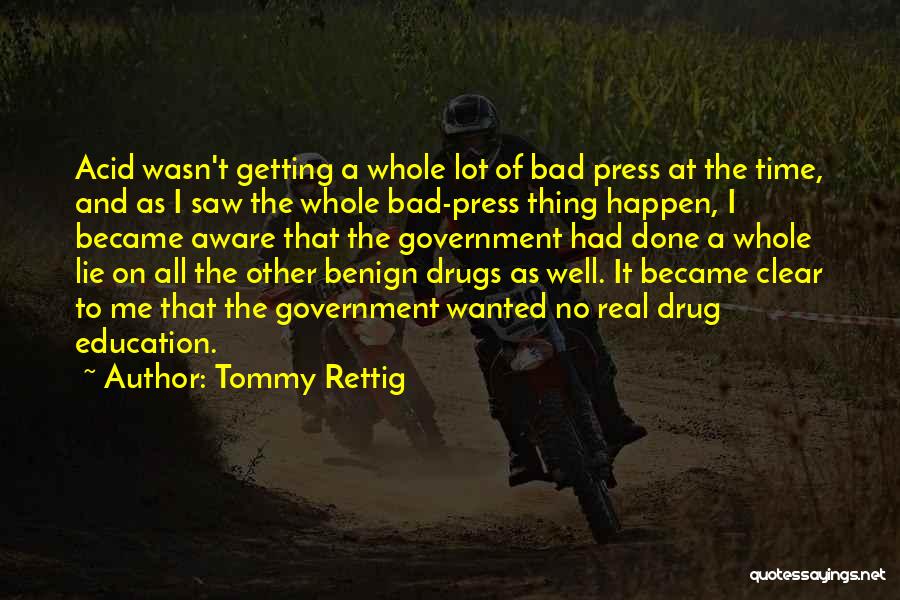 Bad Press Quotes By Tommy Rettig