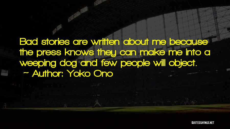 Bad Press Quotes By Yoko Ono