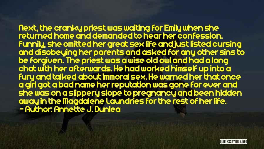 Bad Priest Quotes By Annette J. Dunlea