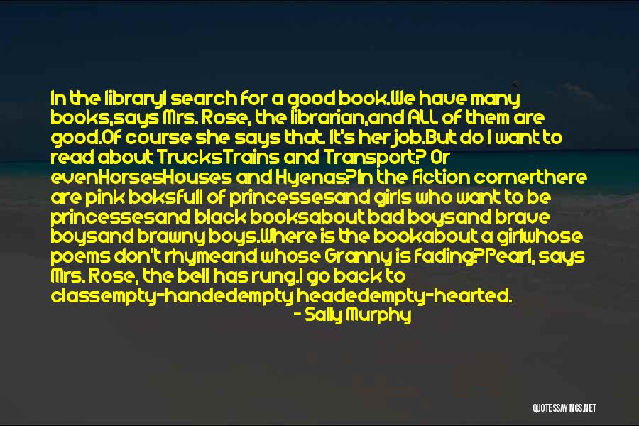 Bad Princesses Quotes By Sally Murphy Bad Princesses Quotes By Sally Murphy