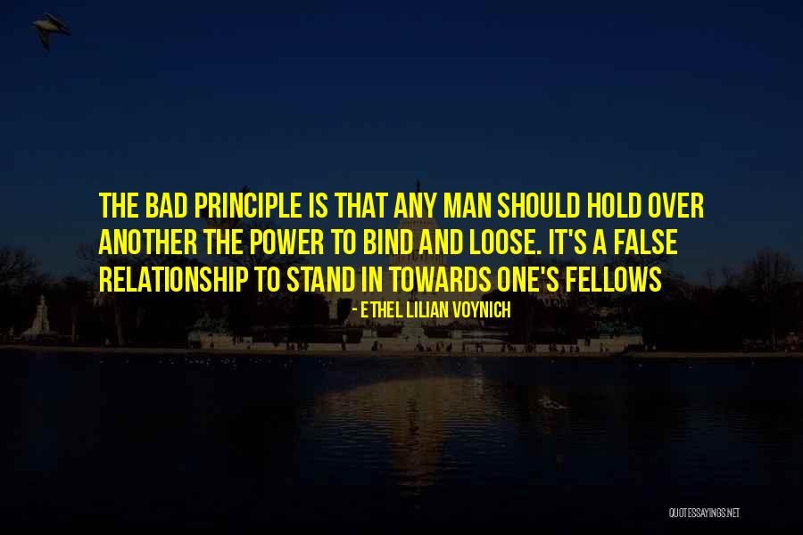 Bad Principle Quotes By Ethel Lilian Voynich Bad Principle Quotes By Ethel Lilian Voynich