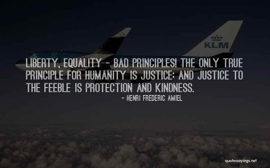 Bad Principle Quotes By Henri Frederic Amiel Bad Principle Quotes By Henri Frederic Amiel