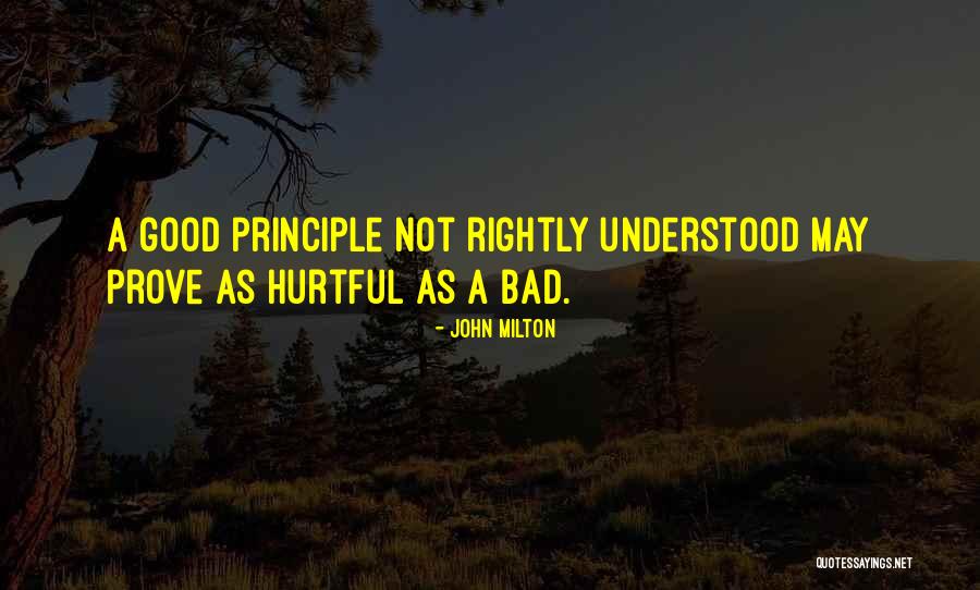 Bad Principle Quotes By John Milton Bad Principle Quotes By John Milton