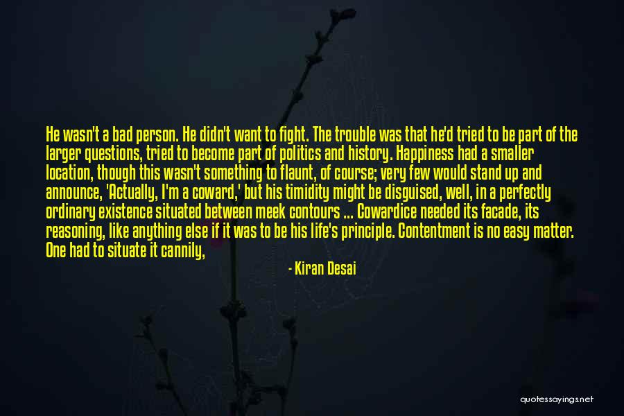 Bad Principle Quotes By Kiran Desai Bad Principle Quotes By Kiran Desai