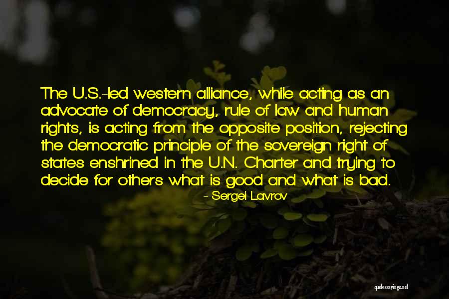 Bad Principle Quotes By Sergei Lavrov Bad Principle Quotes By Sergei Lavrov