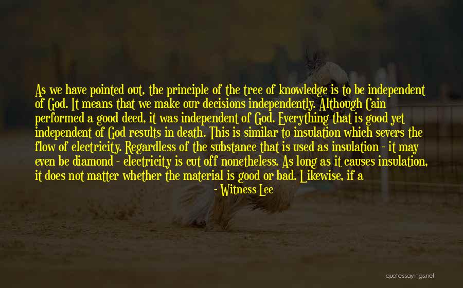 Bad Principle Quotes By Witness Lee Bad Principle Quotes By Witness Lee
