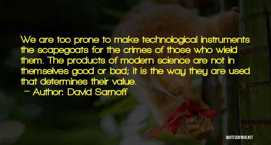 Bad Products Quotes By David Sarnoff