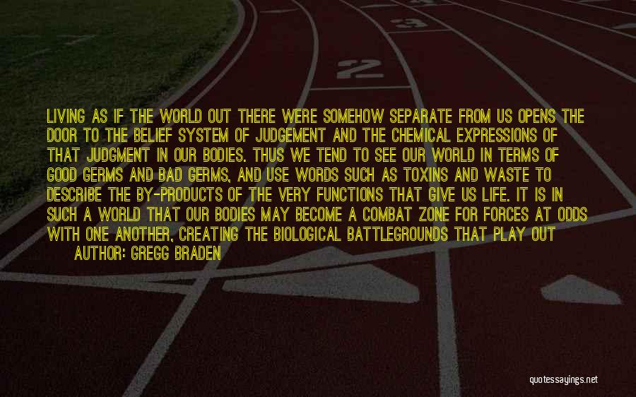 Bad Products Quotes By Gregg Braden