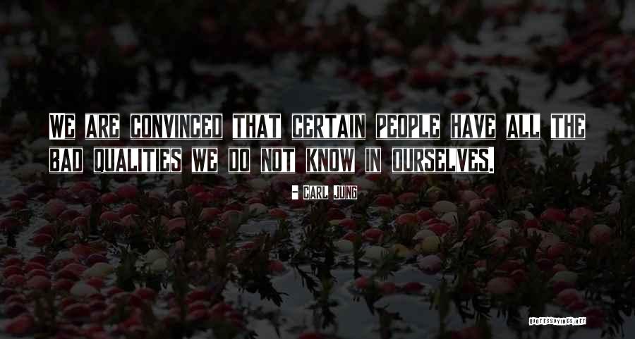 Bad Qualities Quotes By Carl Jung Bad Qualities Quotes By Carl Jung
