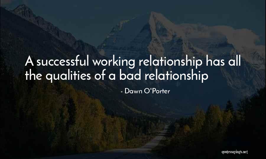 Bad Qualities Quotes By Dawn O'Porter Bad Qualities Quotes By Dawn O'Porter