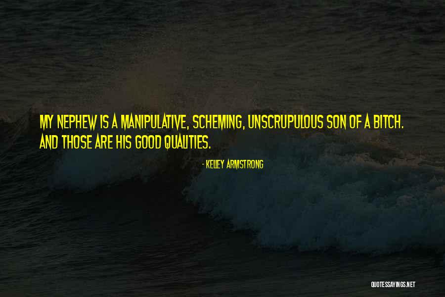 Bad Qualities Quotes By Kelley Armstrong Bad Qualities Quotes By Kelley Armstrong