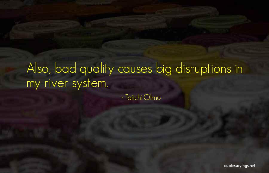 Bad Qualities Quotes By Taiichi Ohno Bad Qualities Quotes By Taiichi Ohno