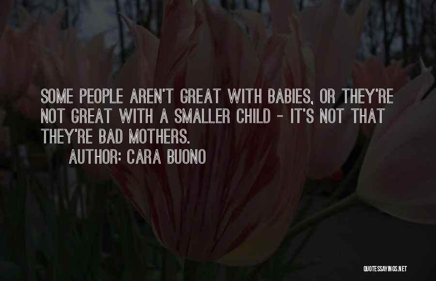 Bad Quotes By Cara Buono