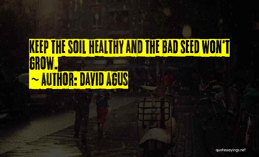 Bad Quotes By David Agus