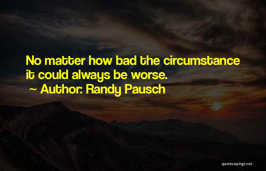 Bad Quotes By Randy Pausch