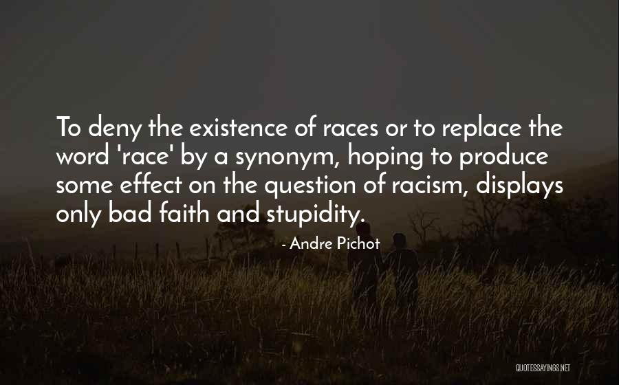 Bad Races Quotes By Andre Pichot Bad Races Quotes By Andre Pichot