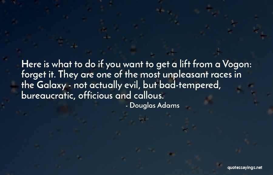 Bad Races Quotes By Douglas Adams