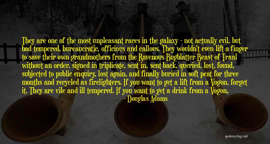 Bad Races Quotes By Douglas Adams Bad Races Quotes By Douglas Adams