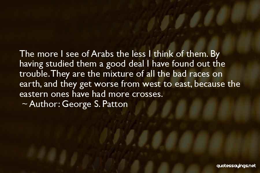 Bad Races Quotes By George S. Patton