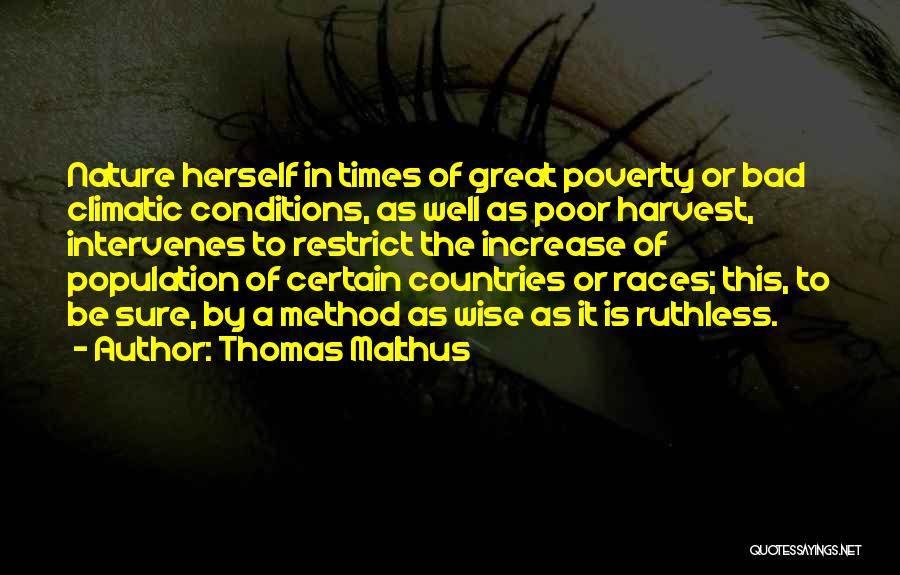 Bad Races Quotes By Thomas Malthus