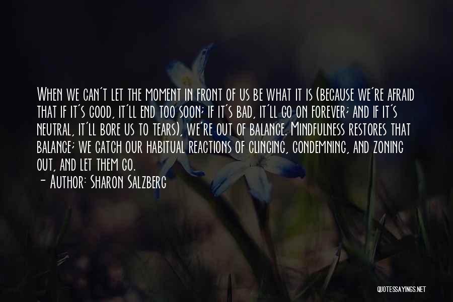 Bad Reactions Quotes By Sharon Salzberg