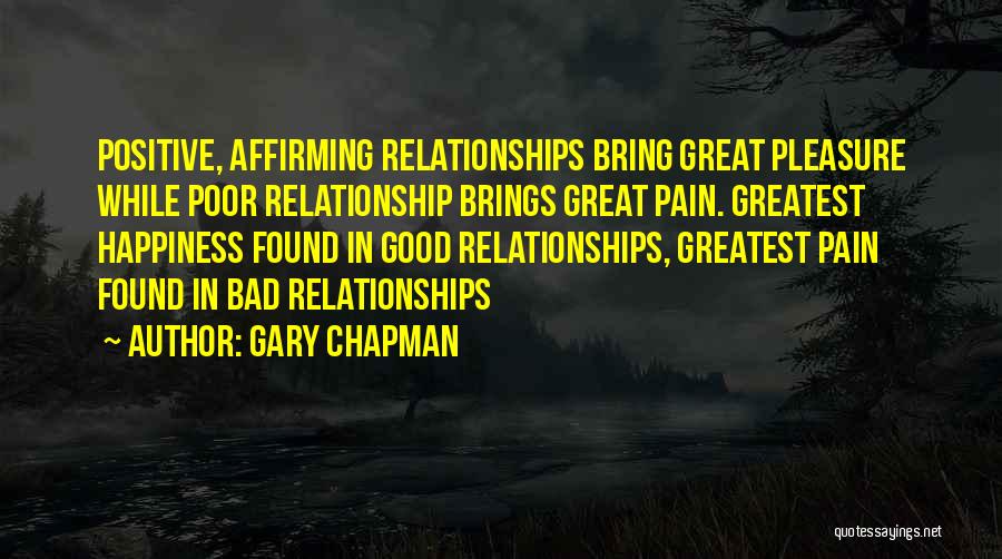 Bad Relationship Quotes By Gary Chapman