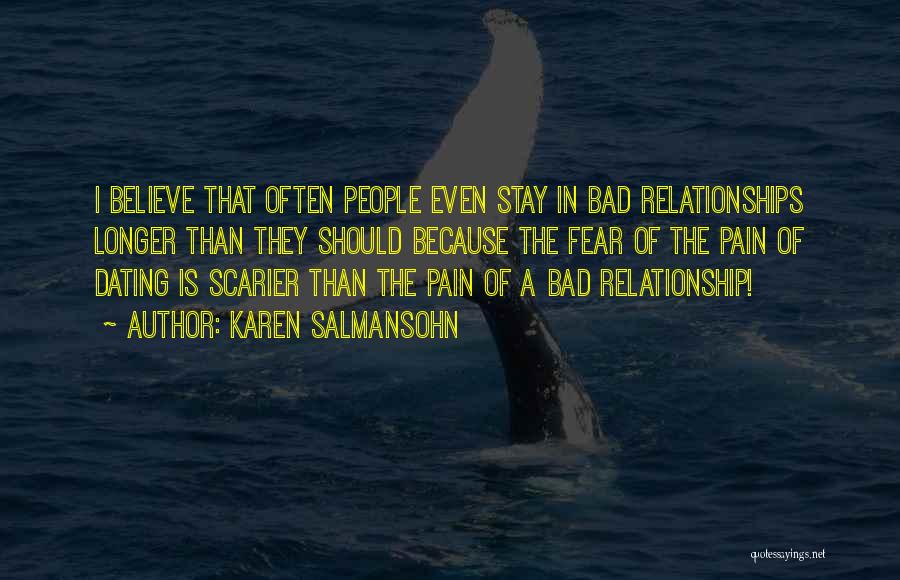Bad Relationship Quotes By Karen Salmansohn
