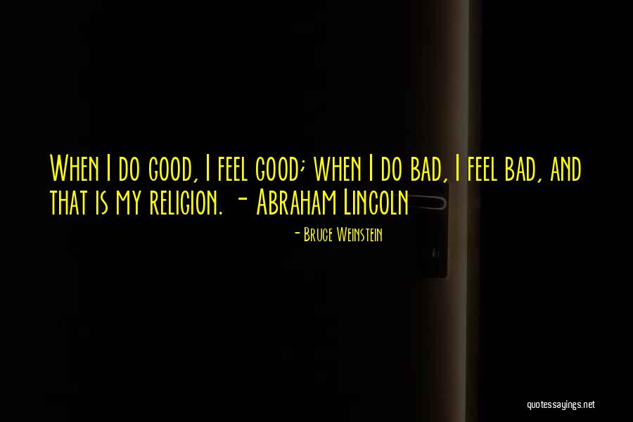 Bad Religion Quotes By Bruce Weinstein Bad Religion Quotes By Bruce Weinstein
