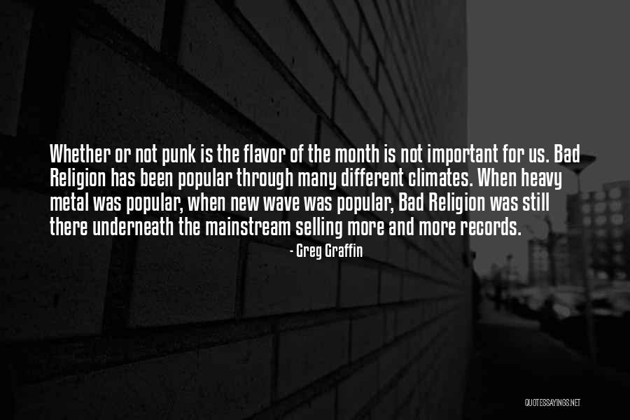 Bad Religion Quotes By Greg Graffin Bad Religion Quotes By Greg Graffin