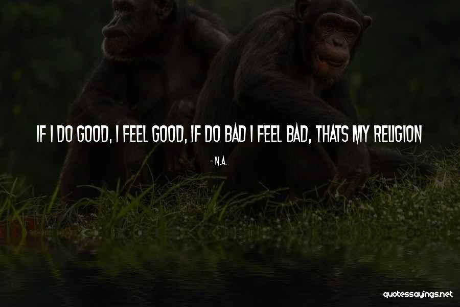 Bad Religion Quotes By N.a. Bad Religion Quotes By N.a.