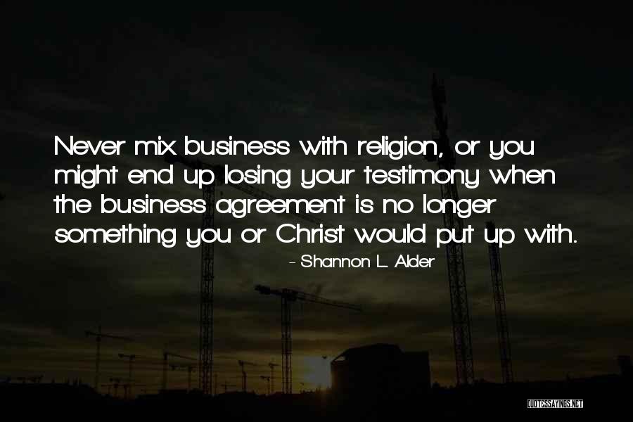 Bad Religion Quotes By Shannon L. Alder Bad Religion Quotes By Shannon L. Alder