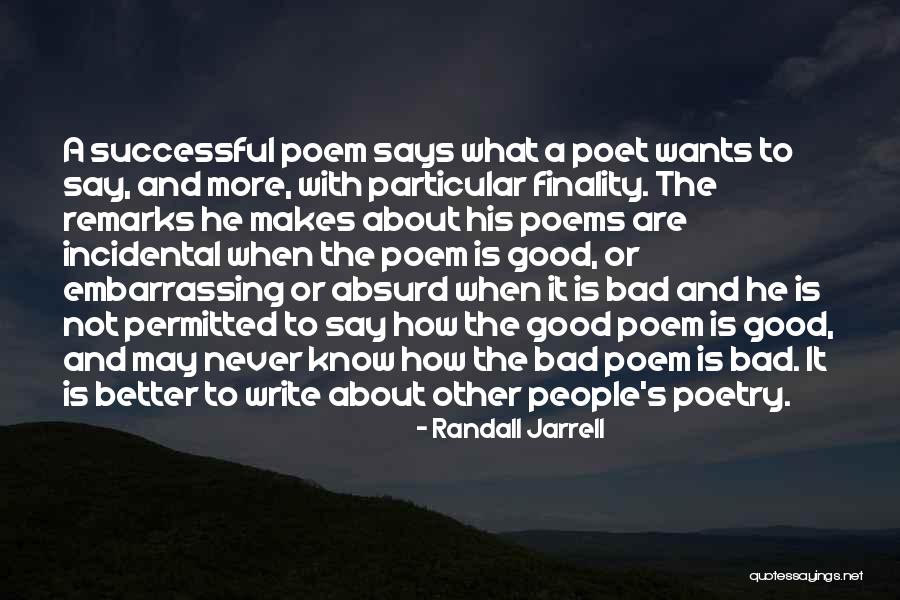 Bad Remarks Quotes By Randall Jarrell