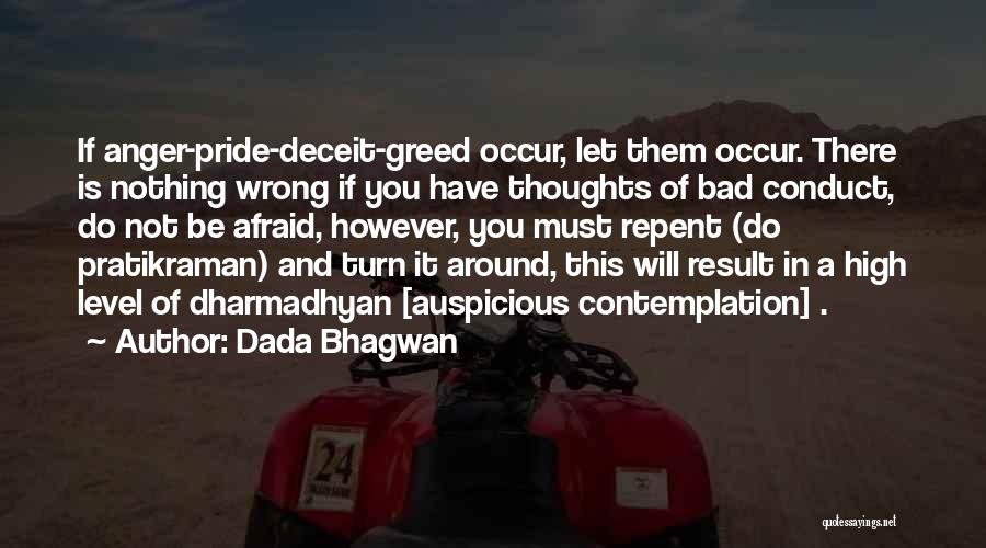 Bad Result Quotes By Dada Bhagwan